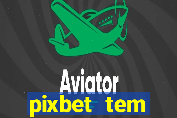 pixbet tem pagamento antecipado